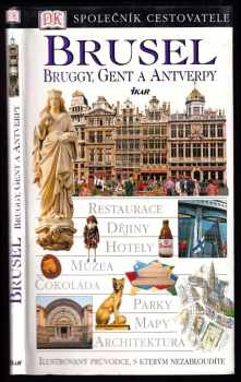 Brusel, Bruggy, Gent a Antverpy