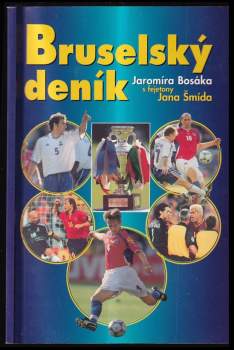 Bruselský deník Jaromíra Bosáka