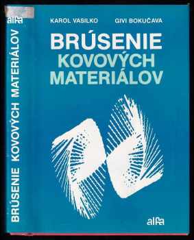 Karol Vasilko: Brúsenie kovových materiálov