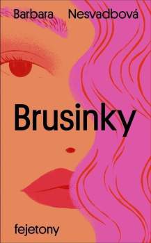 Barbara Nesvadbová: Brusinky