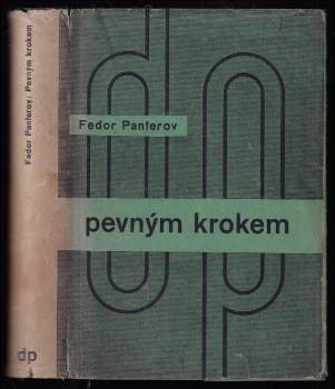 Fedor Ivanovič Panferov: Bruski - Pevným krokem