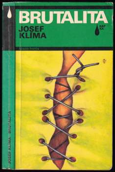 Josef Klíma: Brutalita