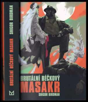 Shigor Birdman: Brutální béčkový masakr