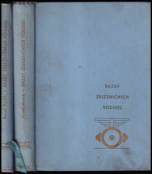 Karel Hodík: Brzdy železničních vozidel + Obrázky