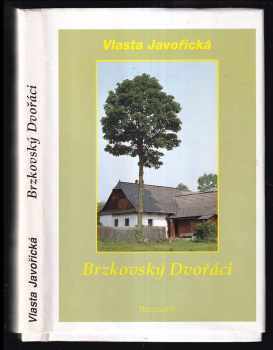 Vlasta Javořická: Brzkovský Dvořáci