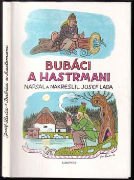 Bubáci a hastrmani a jiné pohádky - Josef Lada (1984, Albatros) - ID: 779765