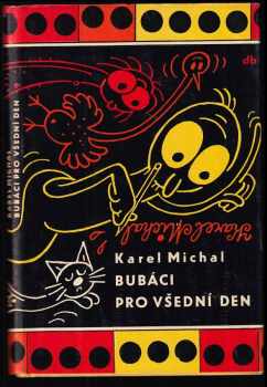 Karel Michal: Bubáci pro všední den