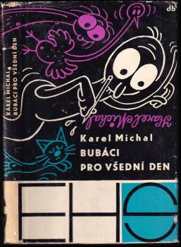 Karel Michal: Bubáci pro všední den