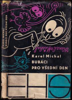 Karel Michal: Bubáci pro všední den