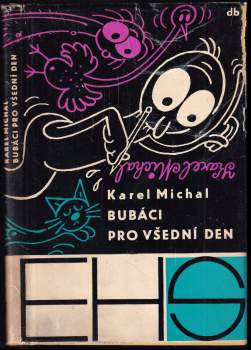 Karel Michal: Bubáci pro všední den