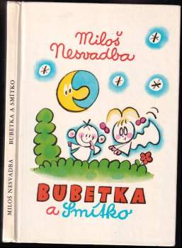 Miloš Nesvadba: Bubetka a Smítko