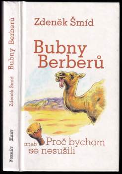 Bubny Berberů, aneb, Proč bychom se nesušili