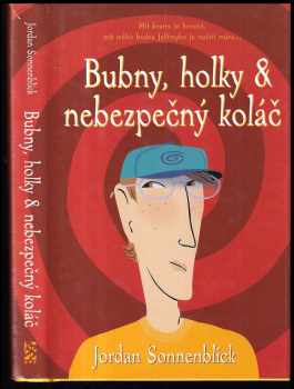 Jordan Sonnenblick: Bubny, holky &amp; nebezpečný koláč