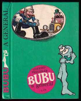Bubu a generál - Otfried Preußler (1972, Lidové nakladatelství) - ID: 107041