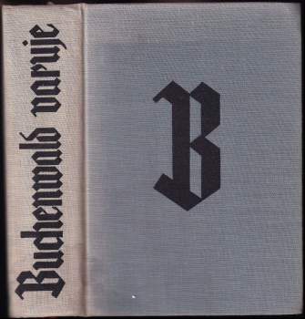 Buchenwald varuje