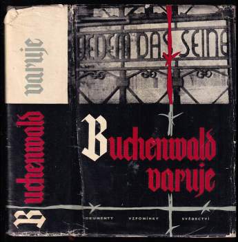 Buchenwald varuje : dokumenty, vzpomínky, svědectví