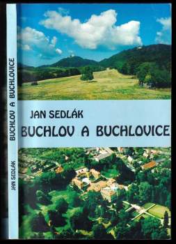 Jan Sedlák: Buchlov a Buchlovice