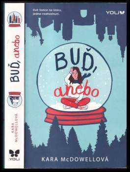 Kara McDowell: Buď, anebo