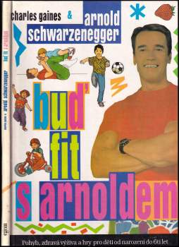 Arnold Schwarzenegger: Buď fit s Arnoldem