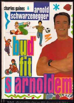 Arnold Schwarzenegger: Buď fit s Arnoldem