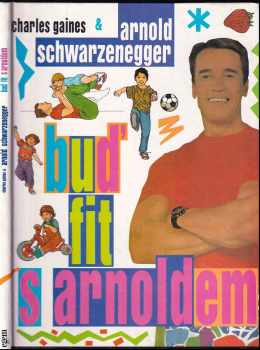 Arnold Schwarzenegger: Buď fit s Arnoldem