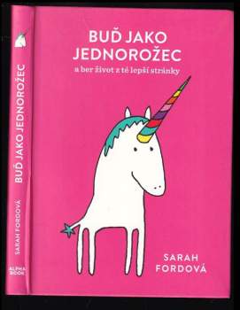 Sarah Ford: Buď jako jednorožec