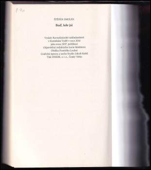 Štěpán Smolen: Buď, kde jsi