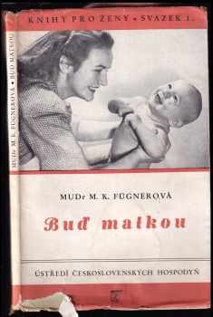 Buď matkou