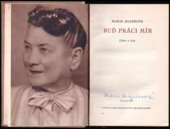 Marie Majerová: Buď práci mír