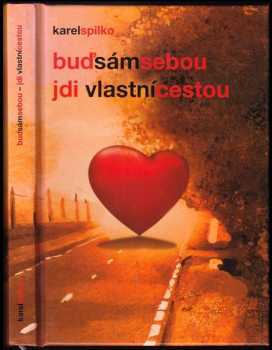 Buď sám sebou - jdi vlastní cestou