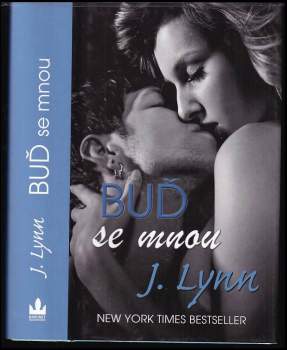 J Lynn: Buď se mnou
