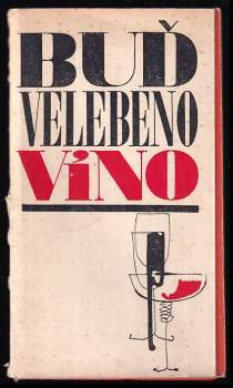 Jan Goldhammer: Buď velebeno víno