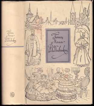 Buddenbrookovi : úpadek jedné rodiny - Thomas Mann (1955, Státní nakladatelství krásné literatury, hudby a umění) - ID: 667566