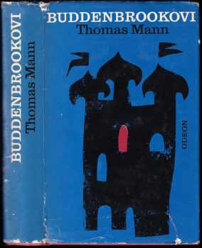 Buddenbrookovi : úpadek jedné rodiny - Thomas Mann (1971, Odeon) - ID: 660097