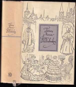 Thomas Mann: Buddenbrookovi : úpadek jedné rodiny