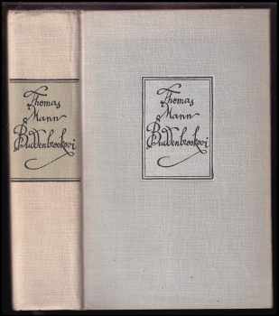 Thomas Mann: Buddenbrookovi - úpadek jedné rodiny