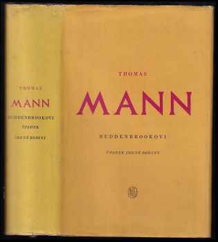 Buddenbrookovi : úpadek jedné rodiny - Thomas Mann (1956, Státní nakladatelství krásné literatury, hudby a umění) - ID: 227983