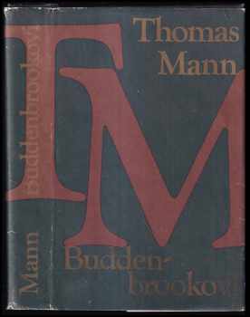 Thomas Mann: Buddenbrookovi : Úpadek jedné rodiny