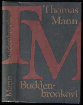 Thomas Mann: Buddenbrookovi : Úpadek jedné rodiny