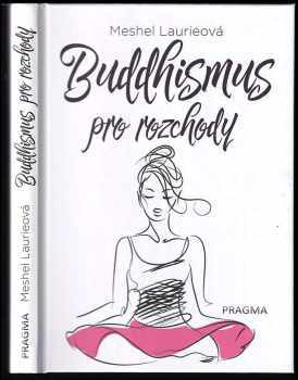 Meshel Laurie: Buddhismus pro rozchody