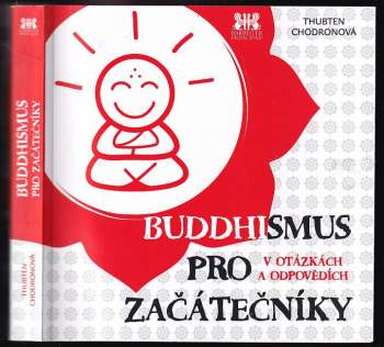 Buddhismus pro začátečníky v otázkách a odpovědích