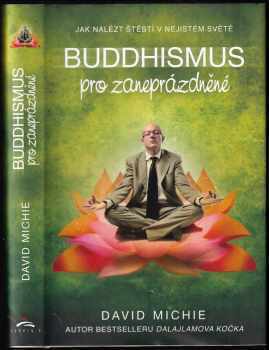 David Michie: Buddhismus pro zaneprázdněné