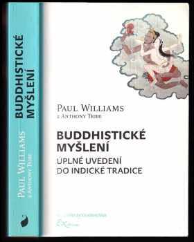 Anthony Tribe: Buddhistické myšlení
