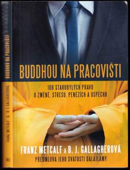Franz Metcalf: Buddhou na pracovišti