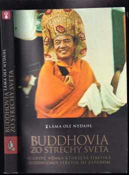 Ole Nydahl: Buddhovia zo strechy sveta