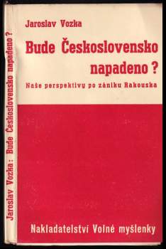 Bude Československo napadeno?