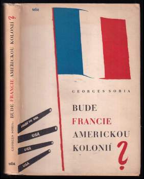 Bude Francie americkou kolonií?
