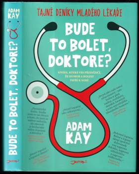 Bude to bolet, doktore?