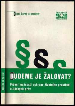 Pavel Černý: Budeme je žalovat?