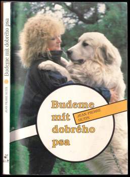 Jean-Pierre Hutin: Budeme mít dobrého psa
